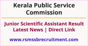 Kerala PSC Junior Scientific Assistant Result