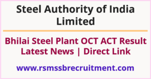 Bhilai Steel Plant Result