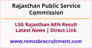 RPSC AEN Result 2023 Local Self Government Dept Rajasthan AE Civil Cut Off and Merit List