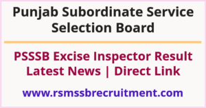 PSSSB Excise Inspector Result