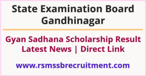 Gyan Sadhana Scholarship Result