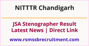 NITTTR Chandigarh JSA Result