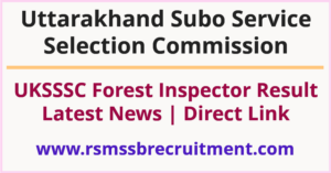 UKSSSC Forest Inspector Result
