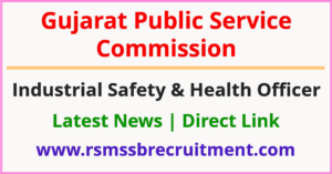 GPSC Industrial Safety and Health Officer