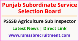 PSSSB Agriculture Sub Inspector