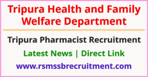 Tripura Pharmacist Recruitment