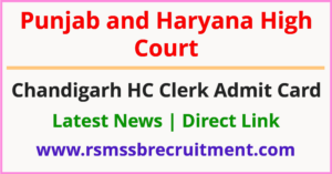 Punjab and Haryana High Court Clerk Admit Card