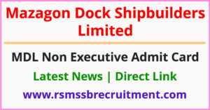 Mazagon Dock Non Executive Admit Card