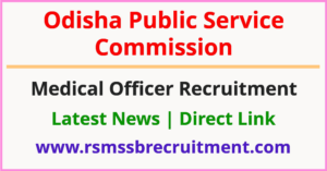 OPSC Medical Officer Recruitment 