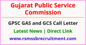GPSC GAS Call Letter