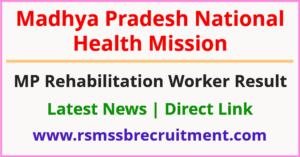 MP NHM Rehabilitation Worker Result