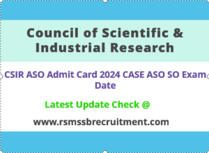 CSIR ASO Admit Card 2024