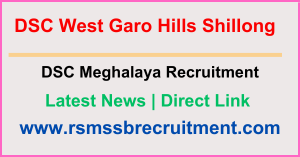 DSC Meghalaya Recruitment 2024