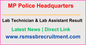 MP Police Lab Technician & Lab Assistant Result 2024