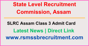 SLRC Assam Class 3 Admit Card 2024