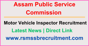 APSC Motor Vehicle Inspector Recruitment 2024